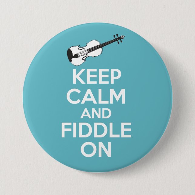 Keep Calm and Fiddle On Violin on Blue 7.5 Cm Round Badge (Front)