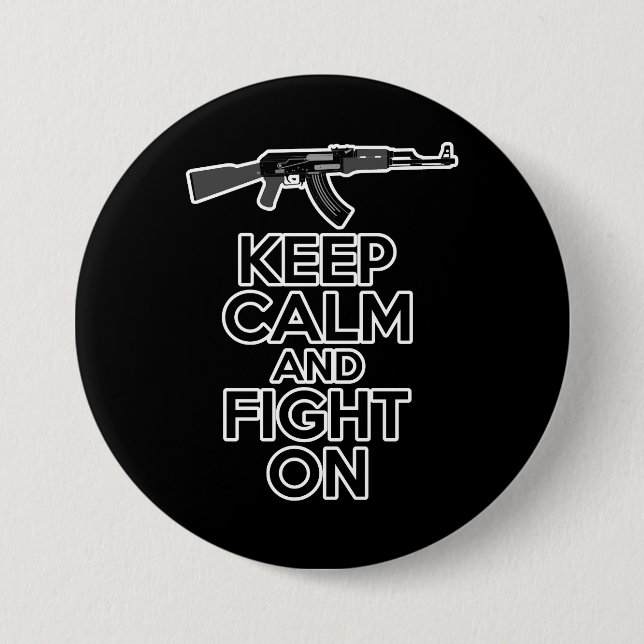 Keep Calm and Fight On 7.5 Cm Round Badge (Front)