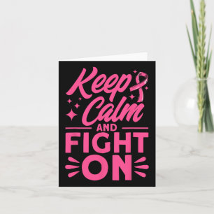 Keep Calm And Fight On Pink Breast Cancer Awarenes Card