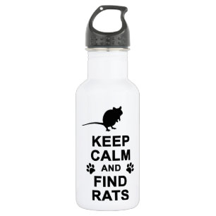 Keep Calm and Find Rats 532 Ml Water Bottle