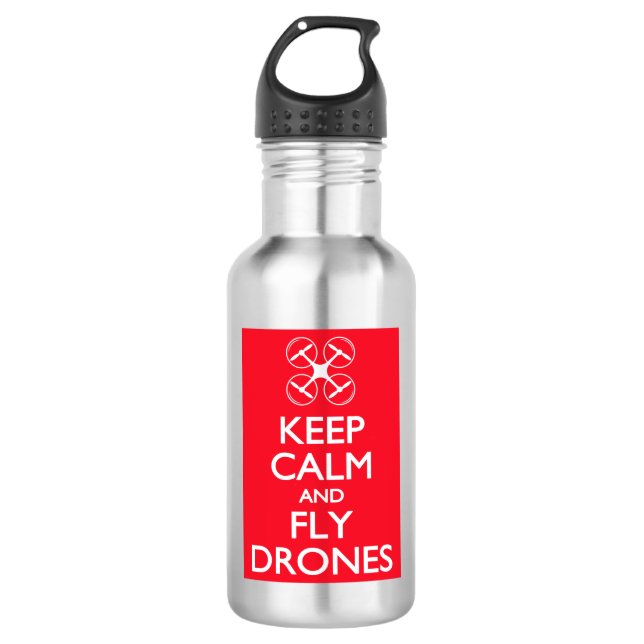 Keep Calm and Fly Drones 532 Ml Water Bottle (Front)