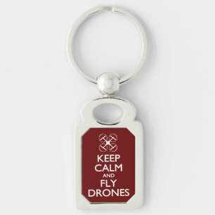 Keep Calm and Fly Drones Key Ring