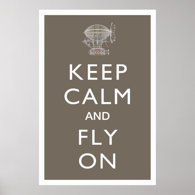 Keep Calm and Fly On Steampunk Dirigible on Slate Poster (Front)