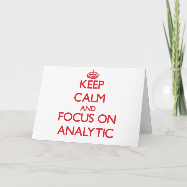 Keep calm and focus on ANALYTIC Card (Front)