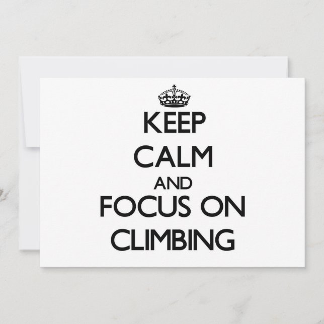 Keep Calm and focus on Climbing (Front)