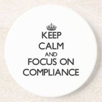 Keep Calm and focus on Compliance