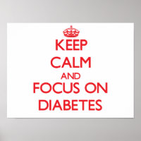 Keep Calm and focus on Diabetes