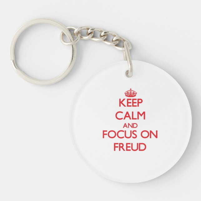 Keep Calm and focus on Freud Key Ring (Front)