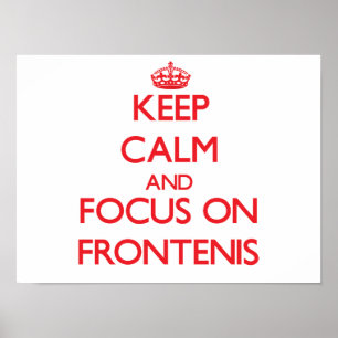 Keep calm and focus on Frontenis Poster