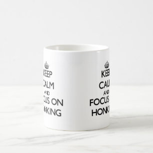 Keep Calm and focus on Honking Coffee Mug
