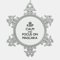Keep Calm and focus on Mascara