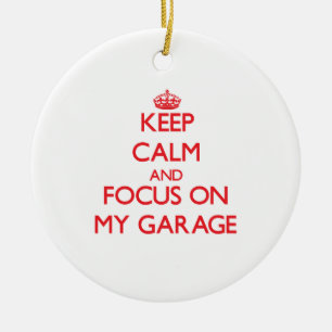 Keep Calm and focus on My Garage Ceramic Tree Decoration