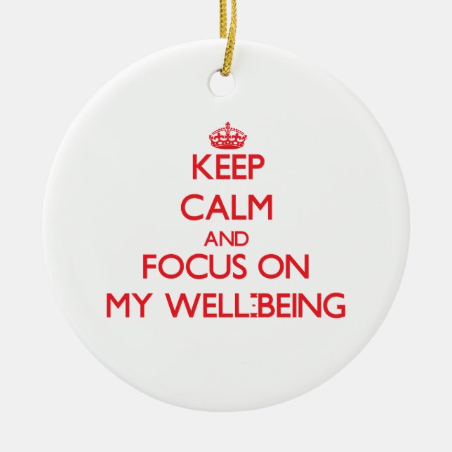 Keep Calm and focus on My Well-Being Ceramic Tree Decoration (Front)