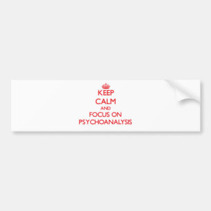Keep Calm and focus on Psychoanalysis Bumper Sticker