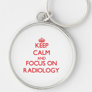 Keep Calm and focus on Radiology Key Ring