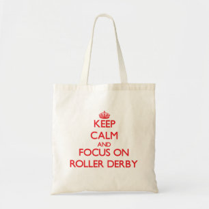 Keep calm and focus on Roller Derby Tote Bag
