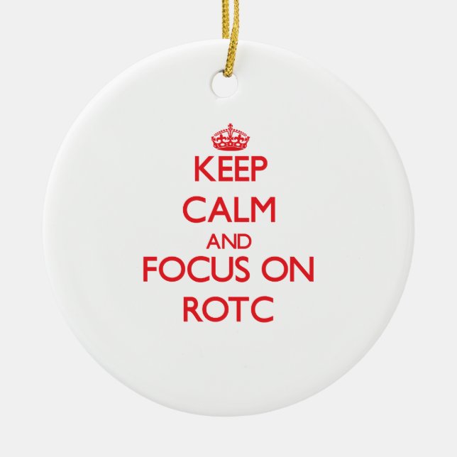 Keep Calm and focus on Rotc Ceramic Tree Decoration (Front)