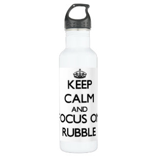 Keep Calm and focus on Rubble 710 Ml Water Bottle