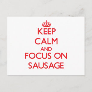 Keep Calm and focus on Sausage Postcard