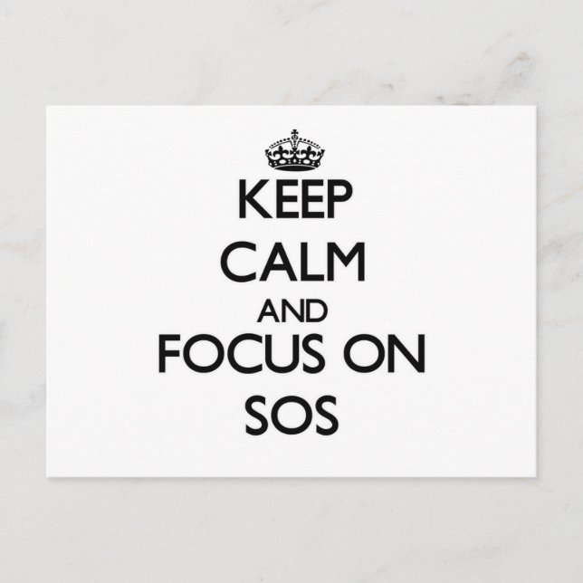 Keep Calm and focus on Sos Postcard (Front)