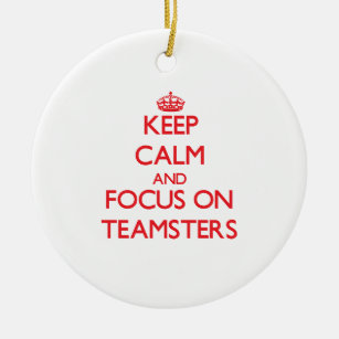 Keep Calm and focus on Teamsters Ceramic Tree Decoration