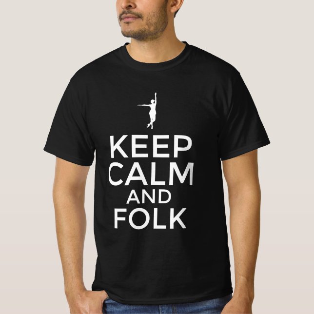 Keep calm and folk T-Shirt (Front)