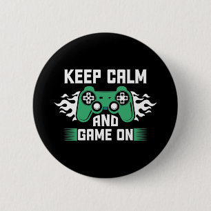 Keep Calm And Game On 6 Cm Round Badge