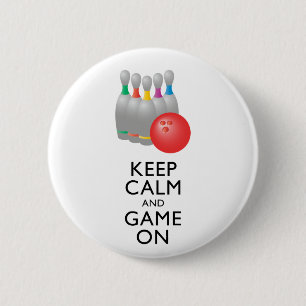 KEEP CALM AND GAME ON - Bowling 6 Cm Round Badge