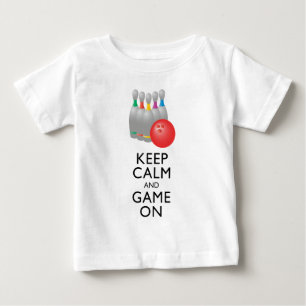 KEEP CALM AND GAME ON - Bowling Baby T-Shirt