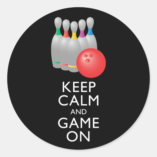 KEEP CALM AND GAME ON - Bowling Classic Round Sticker (Front)