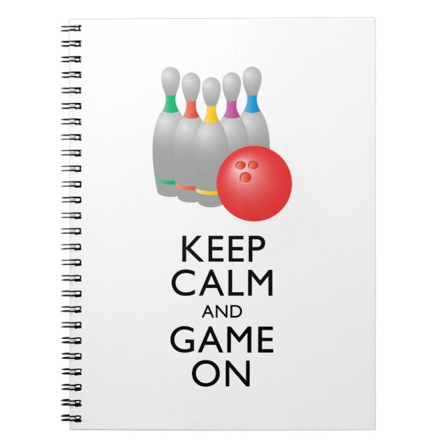 KEEP CALM AND GAME ON - Bowling Spiral Notebook (Front)