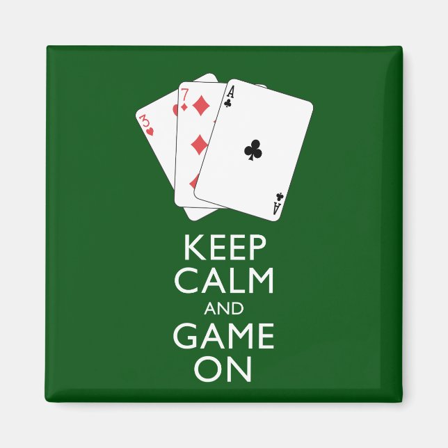 KEEP CALM AND GAME ON - Card Games Magnet (Front)
