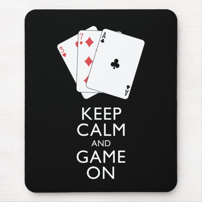 KEEP CALM AND GAME ON - Card Games Mouse Pad (Front)