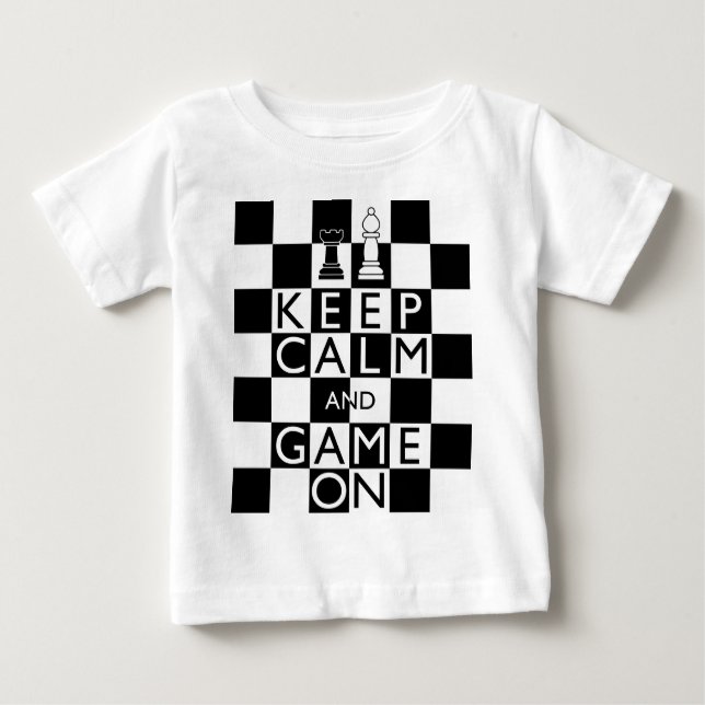 KEEP CALM AND GAME ON - Chess Baby T-Shirt (Front)