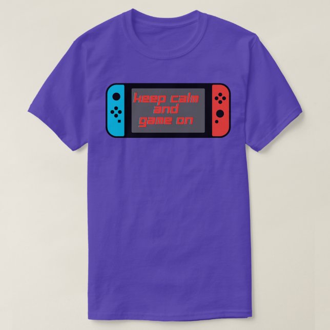 Keep Calm And Game On Design T-Shirt (Design Front)
