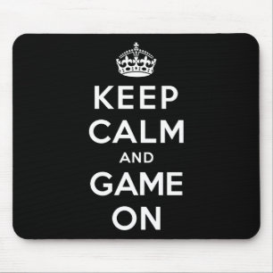 Keep Calm and Game On Mouse Pad