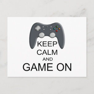 Keep Calm And Game ON Postcard