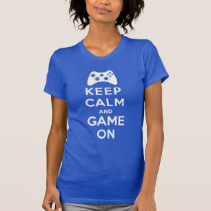 Keep calm and game on T-Shirt