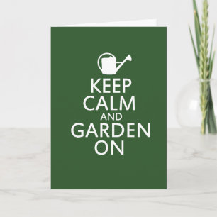 Keep Calm and Garden On Card
