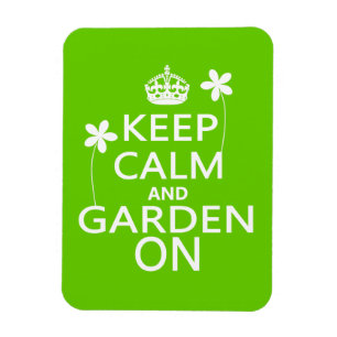Keep Calm and Garden On Magnet