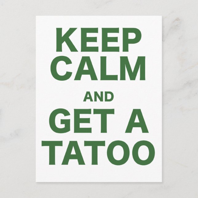 Keep Calm and Get A Tatoo Postcard (Front)