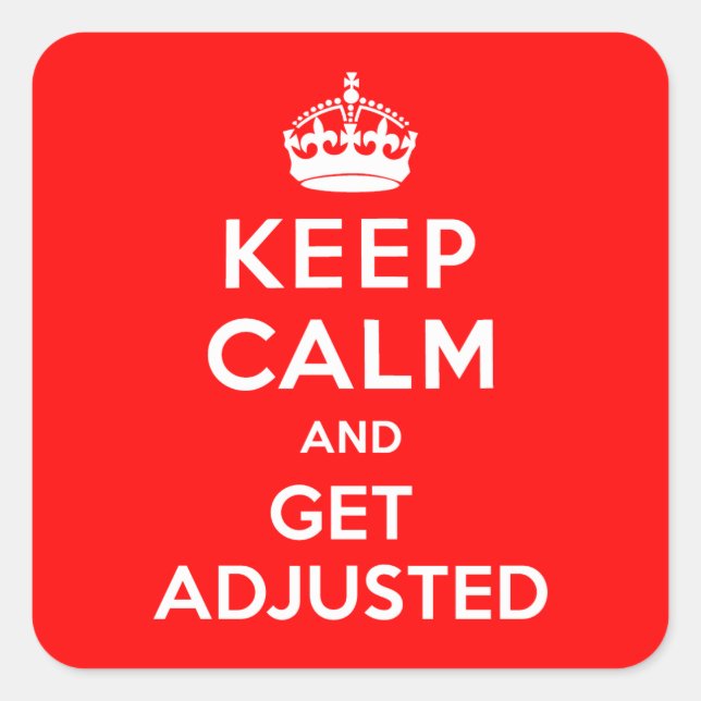 Keep Calm and Get Adjusted Stickers (Front)