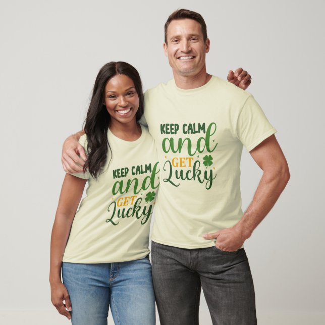 Keep Calm and Get Lucky St. Patrick’s Day T-Shirt (Unisex)