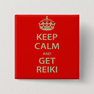 Keep Calm and Get Reiki 15 Cm Square Badge