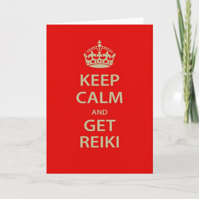 Keep Calm and Get Reiki Card (Front)