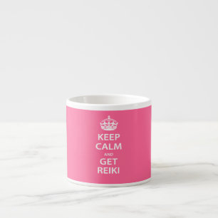 Keep Calm and Get Reiki Espresso Cup