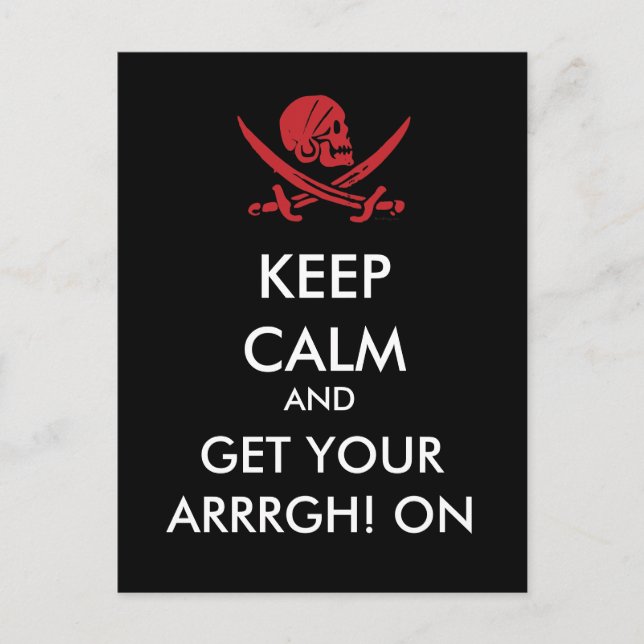 Keep Calm And Get Your Arrrgh! On Pirate Postcard (Front)