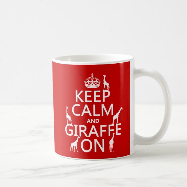 Keep Calm and Giraffe On (customise colours) Coffee Mug (Right)