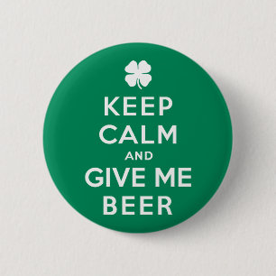 Keep Calm and Give Me Beer 6 Cm Round Badge