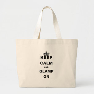 KEEP CALM AND GLAMP ON LARGE TOTE BAG